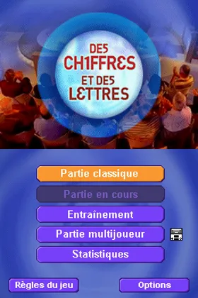 Chiffres et des Lettres, Des - L'Entrainement Cerebral Maximum! (France) screen shot title